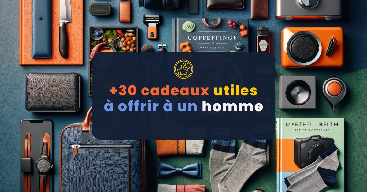 Cadeau Utile Homme +30 Idées Pratiques Pour Lui Plaire